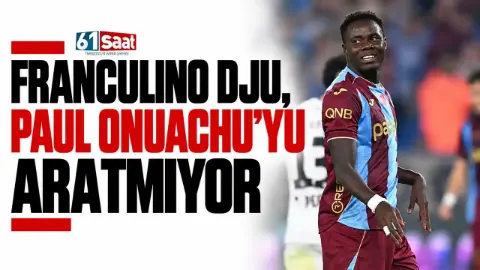 Franculino Dju, Paul Onuachu’yu aratmıyor