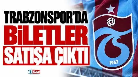 Trabzonspor-Gaziantep FK maçının biletleri satışa çıktı