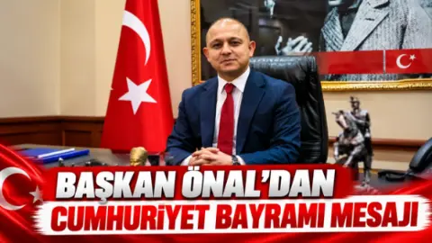 Başkan Ahmet önal’dan 29 Ekim Cumhuriyet Bayramı Mesajı
