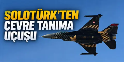 Solotürk'ten çevre tanıma uçuşu