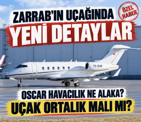 Zarrab’ın uçağıyla ilgili yeni detaylar