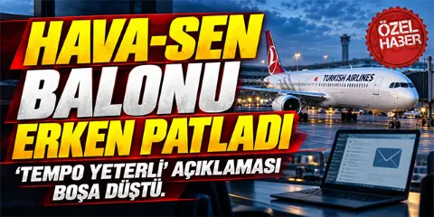 HAVA-SEN balonu erken patladı:'Tempo yeter' açıklaması boşa düştü