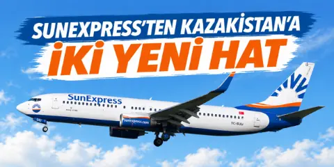 SunExpress’ten Kazakistan’a İki Yeni Hat