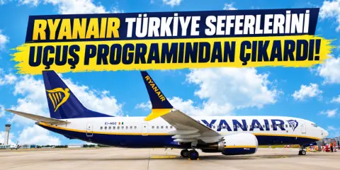 Ryanair, Türkiye’yi 2027 uçuş programına dahil etmedi!