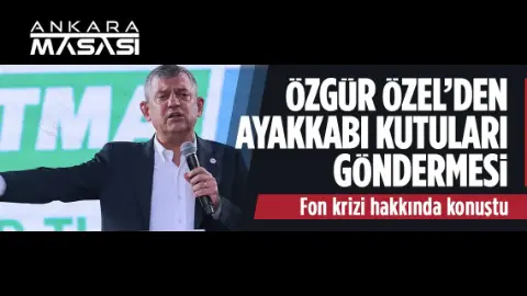Özel'den'fon krizi' açıklaması:'Ayakkabı kutularıyla yakalanan bakanları