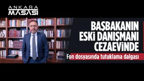 Eski Başbakan danışmanı Ertan Aydın tutuklandı