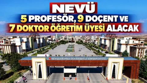 NEVÜ 21 yeni öğretim üyesi alacak: Başvuru süreci başladı
