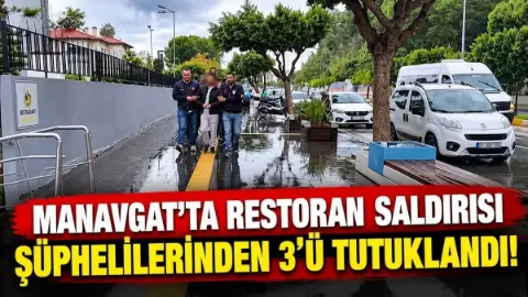 Manavgat’ta Restorana Silahlı Saldırı Soruşturmasında 3 Tutuklama