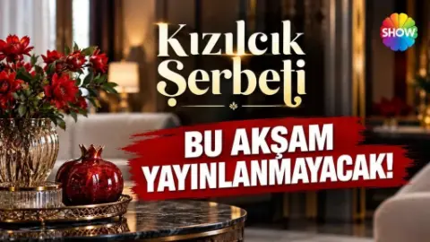 145. bölüm ertelendi: Kızılcık Şerbeti 6 Kasım’da yayınlanacak
