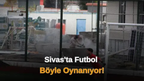 Sivas’ta Kale Arkasındaki İnşaat Maç Havasını Değiştirdi