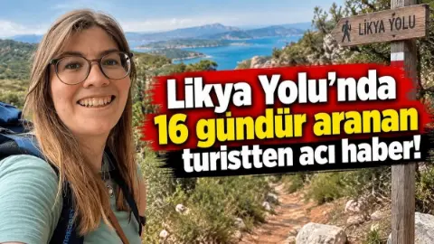 Likya Yolu’nda kaybolan Newrzella’nın cansız bedeni bulundu