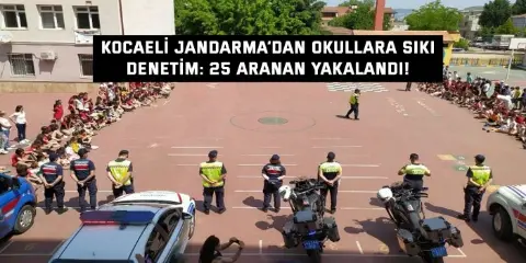 Kocaeli Jandarma’dan Okullara Sıkı Denetim: 25 Aranan Yakalandı!
