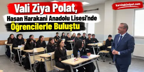 Vali Ziya Polat, Hasan Harakani Anadolu Lisesi Öğrencileriyle Bir Araya Geldi