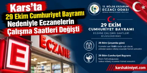 Kars’ta 29 Ekim Cumhuriyet Bayramı Nedeniyle Eczanelerin Çalışma Saatleri Değişti