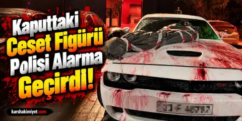 Kaputtaki Ceset Figürü Polisi Alarma Geçirdi!