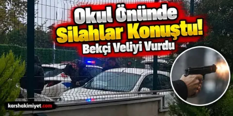 İstanbul'da okul önünde silahlı kavga! Bekçi, veliyi vurdu