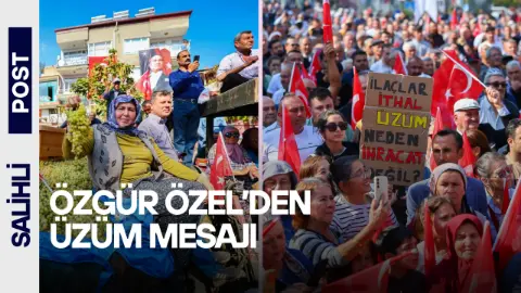 Üzüm Tarlada 10 Lira, Pazarda 100 Lira! Özgür Özel’den Dikkat Çeken Açıklama