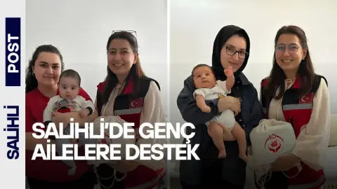 Salihli’de Genç Ailelere Destek