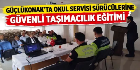 Güçlükonak’ta Okul Servisi Sürücülerine Güvenli Taşımacılık Eğitimi