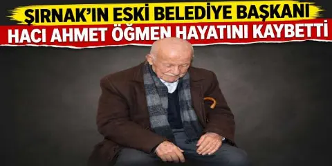 Şırnak'ın Eski Belediye Başkanı Hayatını Kaybetti!