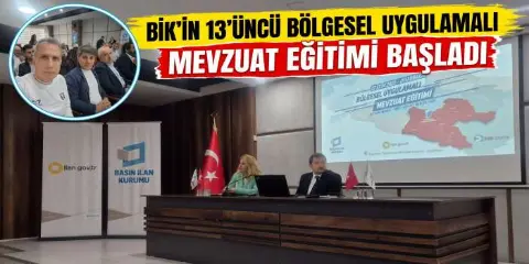 BİK’in 13’üncü Bölgesel Uygulamalı Mevzuat Eğitimi Başladı