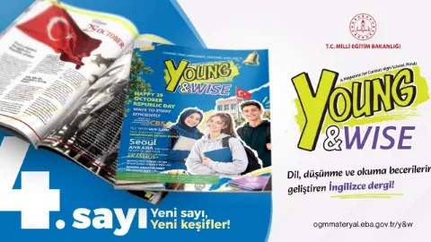 Milli Eğitim Bakanlığı, Young and Wise dergisinin dördüncü sayısını yayımladı