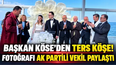 Başkan Köse’den Ters Köşe! Fotoğrafı AK Partili Vekil Paylaştı