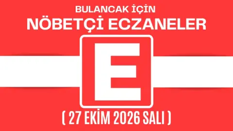 Bulancak İçin 27 Ekim Salı Akşamı Nöbetçi Eczane Hangisi?