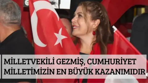 Milletvekili Gezmiş, Cumhuriyet milletimizin en büyük kazanımıdır