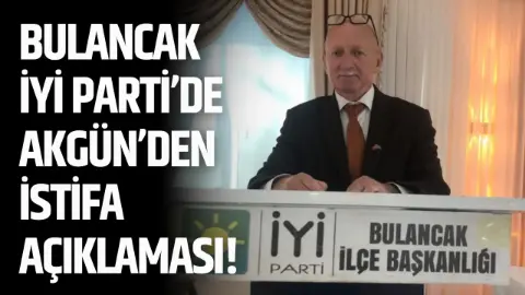 Bulancak İYİ Parti’de Akgün’den istifa açıklaması!
