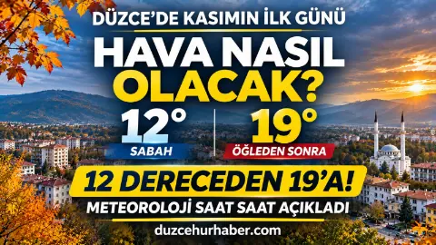 Düzce'de 1 Kasım Hava Durumu: Pazar Günü Hava Nasıl Olacak?