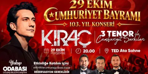 Gölbaşı’nda Cumhuriyet coşkusu Kıraç konseri ve Cumhuriyet şarkılarıyla yaşanacak