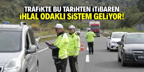 Trafik denetimlerinde yeni dönem! Bu tarihte ihlal odaklı süreç başlıyor
