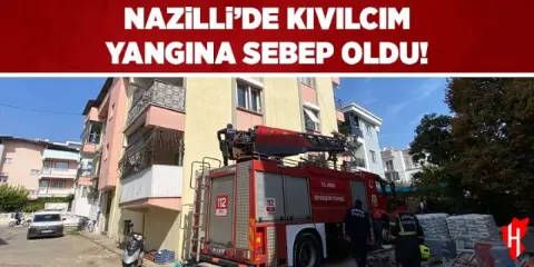 Nazilli'de kıvılcım yangına sebep oldu
