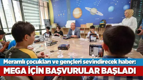 Meramlı çocukları ve gençleri sevindirecek haber: MEGA için başvurular başladı