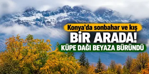 Konya'da 29 Ekim sürprizi! Küpe Dağı'na ilk kar düştü