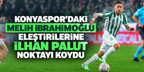 Konyaspor’da İlhan Palut, Melih İbrahimoğlu eleştirilerine cevap verdi