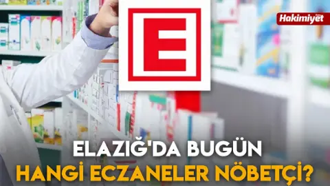 Elazığ'da bugün hangi eczaneler nöbetçi (25.10.2026)