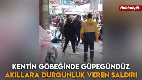 Kentin göbeğinde güpegündüz akıllara durgunluk veren saldırı