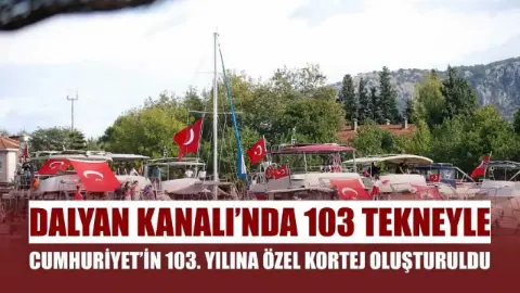 Dalyan Kanalı'nda 103 Tekneyle Cumhuriyet Coşkusu