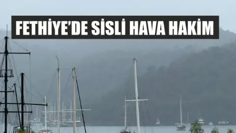 Fethiye’de sisli hava hakim