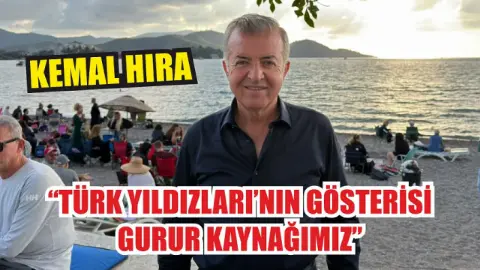 Kemal Hıra: ‘Türk Yıldızları’nın Gösterisi Gurur Kaynağımız’