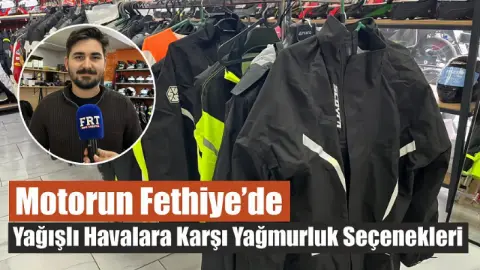 Motorun Fethiye’de yağışlı havalara karşı yağmurluk seçenekleri