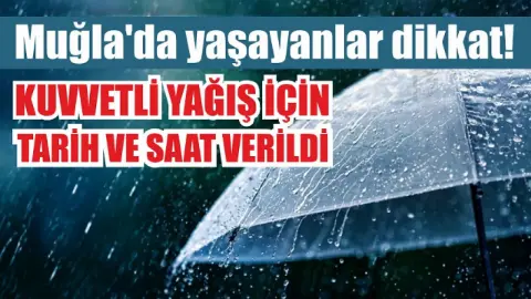 Muğla'da Meteorolojiden Kuvvetli Yağış ve Sıcaklık Düşüşü Uyarısı