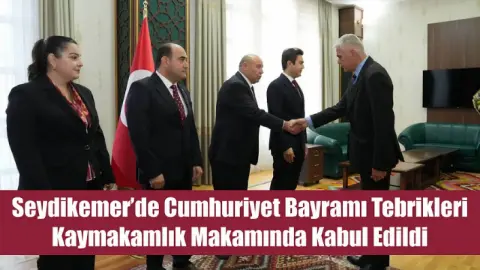 Seydikemer’de Cumhuriyet Bayramı tebrikleri Kaymakamlık makamında kabul edildi