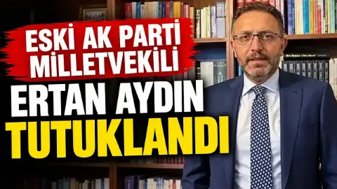 Fon soruşturması kapsamında Ertan Aydın tutuklandı