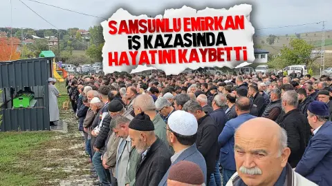 İnşaat kazasında hayatını kaybeden Emirkan Seven Samsun'da toprağa verildi