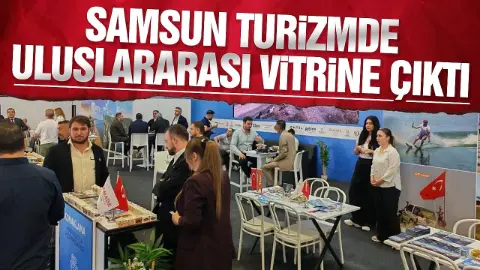 Samsun, Antalya Turizm Fuarı’nda uluslararası pazara açıldı