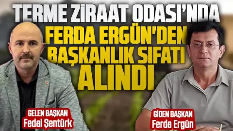 Terme Ziraat Odası Başkanlığı'na Fedai Şentürk getirildi