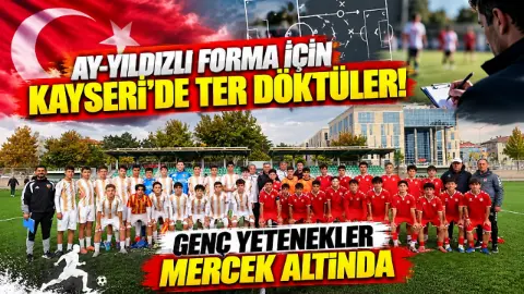 Ay-yıldızlı forma için Kayseri’de ter döktüler! Genç yetenekler mercek altında